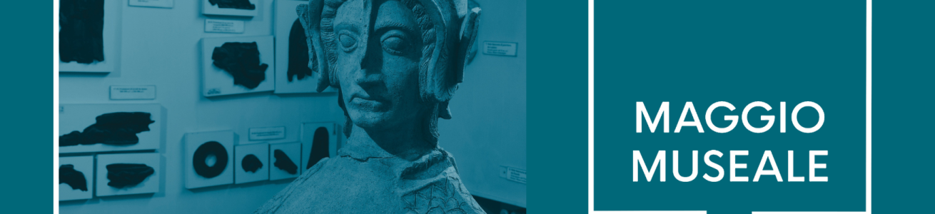 MAGGIO MUSEALE - 17 MAGGIO 2025